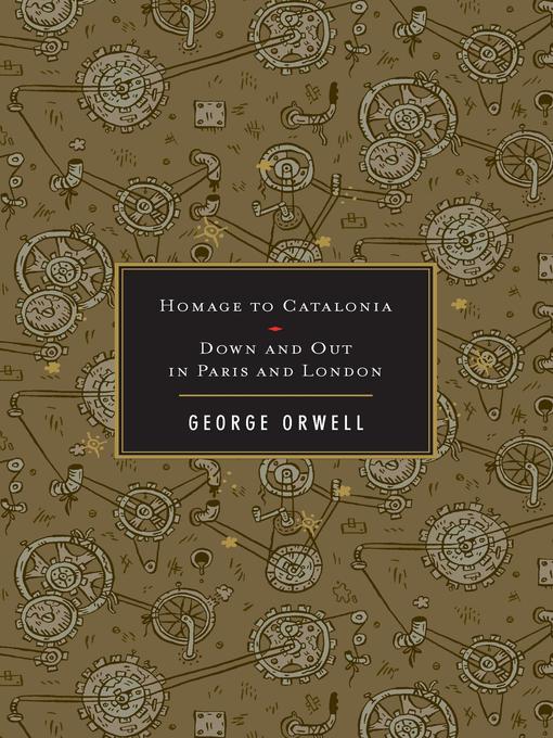Title details for Homage to Catalonia / Down and Out In Paris and London by George Orwell - Wait list
